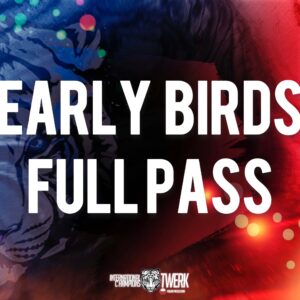 EARLY BIRDS FULL PASS
